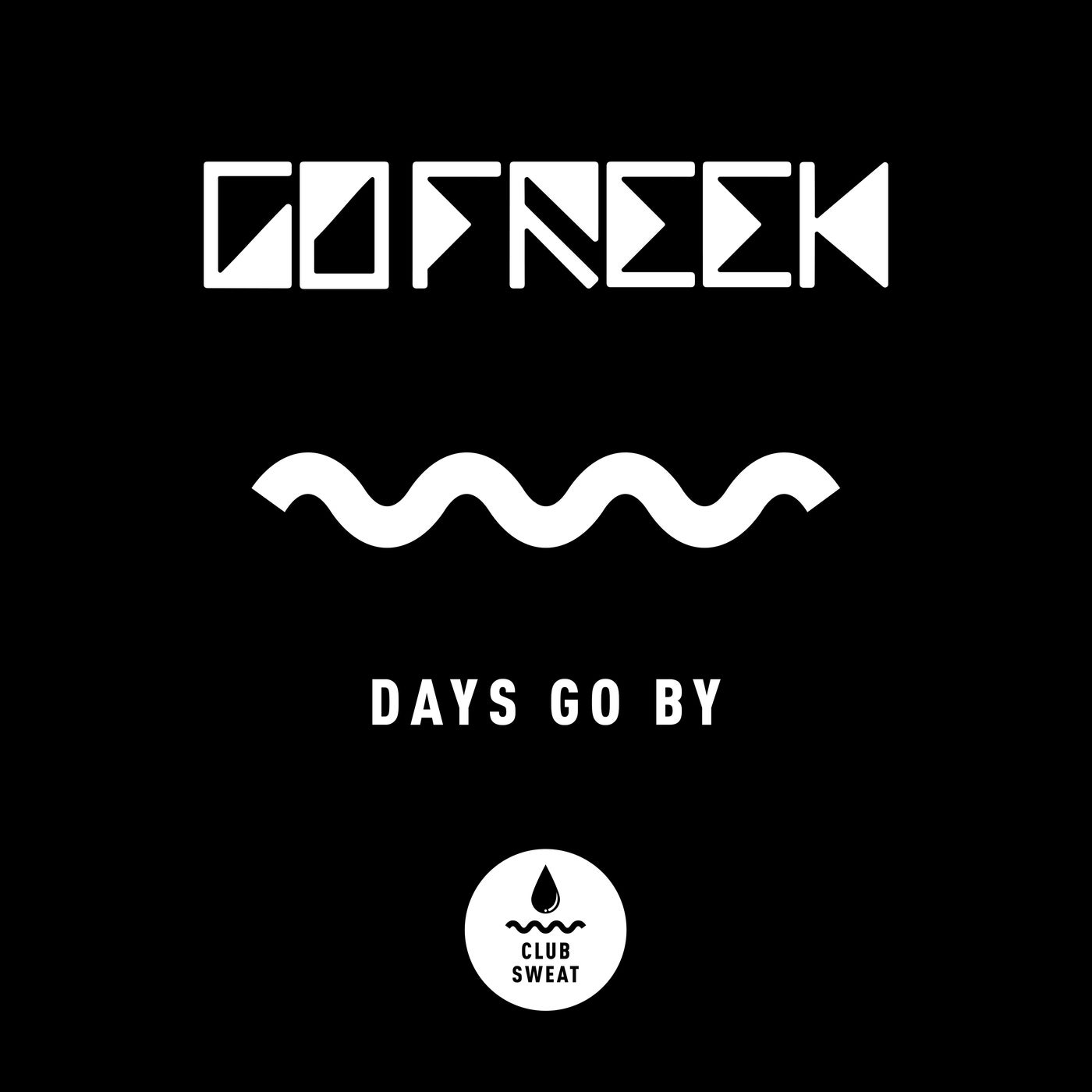 Go Freek – Days Go By (Extended Mix) [CLUBSWE380]